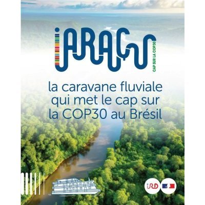 IARAÇU : la caravane fluviale qui met le cap sur la COP30 au Brésil