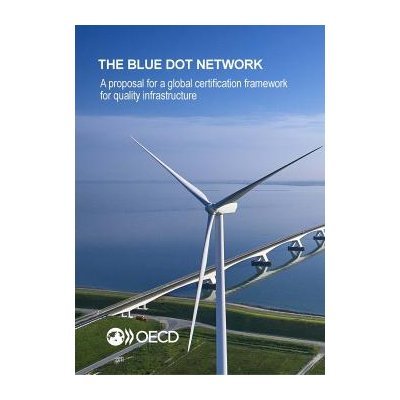 The Blue Dot Network, a global multi-stakeholder community committed to quality infrastructure