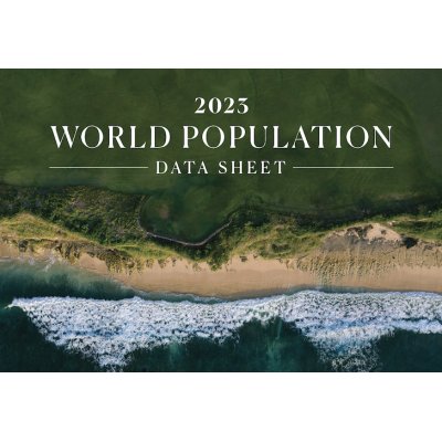 La fiche de données sur la population mondiale 2023