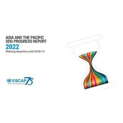Rapport d'étape sur les Objectifs de développement durable pour l'Asie et le Pacifique 2022
