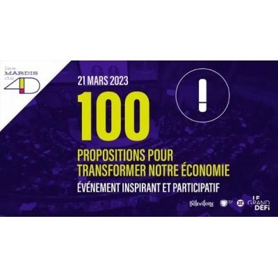 Affiche de l'événement 100 proposition pour transformer notre économie, organisé par l'association 4D