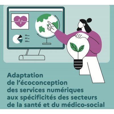Rapport : « Adaptation de l'écoconception des services numériques aux spécificités des secteurs de la santé et du médico-social »