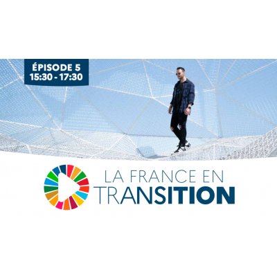 La France en transition-Episode 5