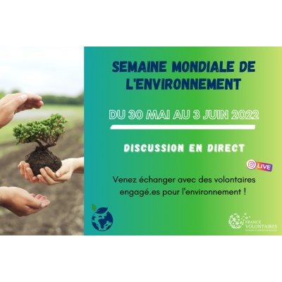 Semaine mondiale de l'environnement par France Volontaires