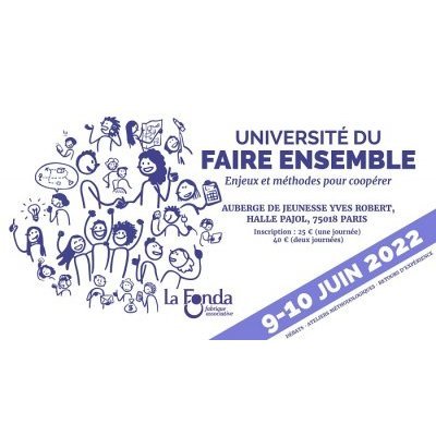 Affiche de l'événement «Université du Faire ensemble » de l'association la Fonda