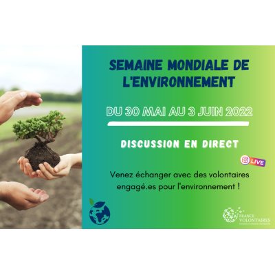 Semaine mondiale de l'environnement par France Volontaires