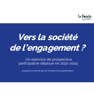 La Fonda : Vers une société de l'engagement - Exercice de prospective à l'horizon 2040