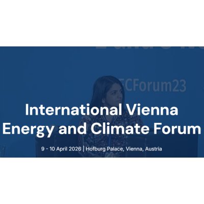  Le Forum international de Vienne sur l'énergie et le climat (IVECF 2026)