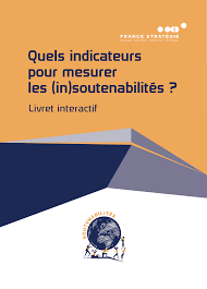 Couverture du livret : Quels indicateurs pour mesurer les (in)soutenabilités ?