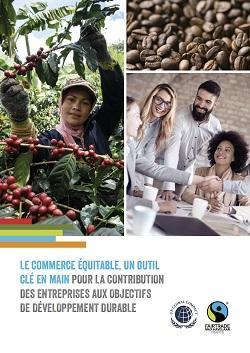 Le commerce équitable, un outil clé en main pour la contribution des entreprises aux objectifs de développement durable