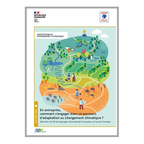 Guide de l'ADEME intitulé « En entreprise, comment s'engager dans un parcours d'adaptation au changement climatique ? »