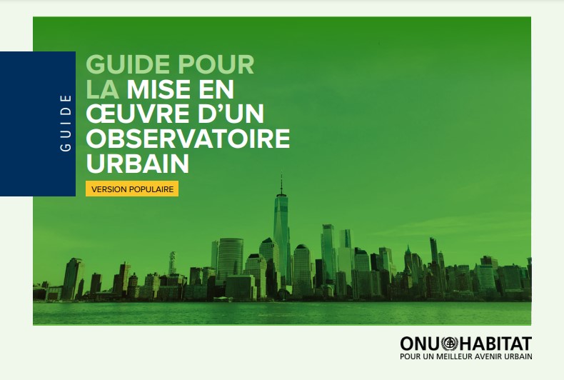 Le Guide pour la mise en œuvre d'un observatoire urbain d'ONU-Habitat 
